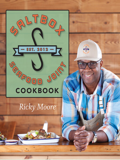 Title details for Saltbox Seafood Joint Cookbook by Ricky Moore - Wait list